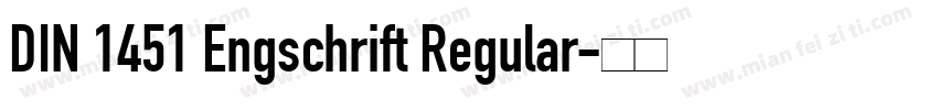 DIN 1451 Engschrift Regular字体转换